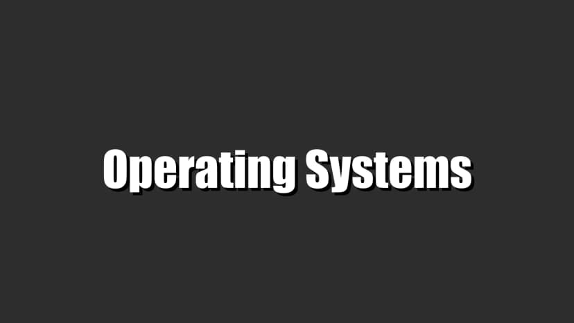 Operating Systems Notes