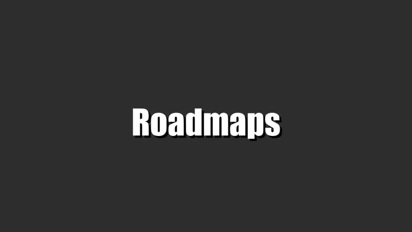 Roadmaps