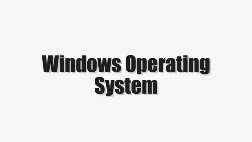 Windows Operating System