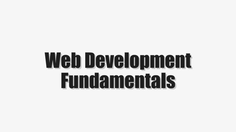 Web Development Fundamentals
