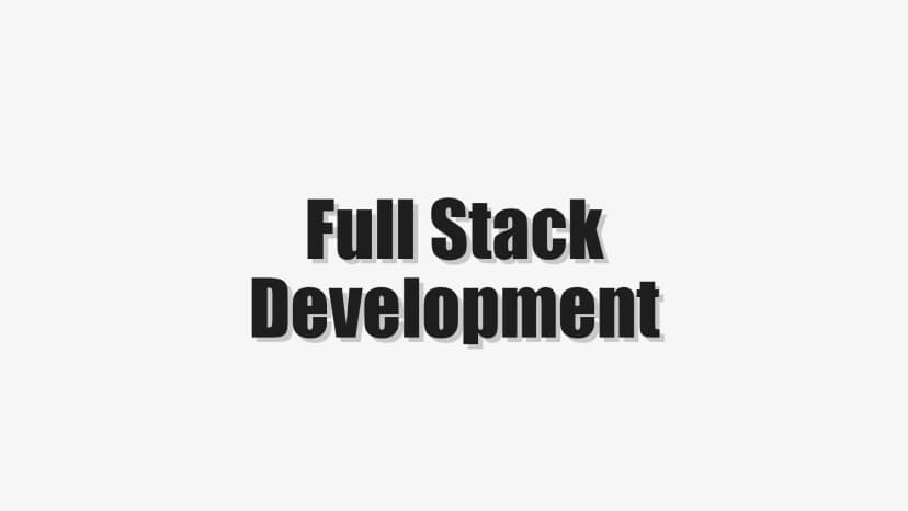 Full Stack Development