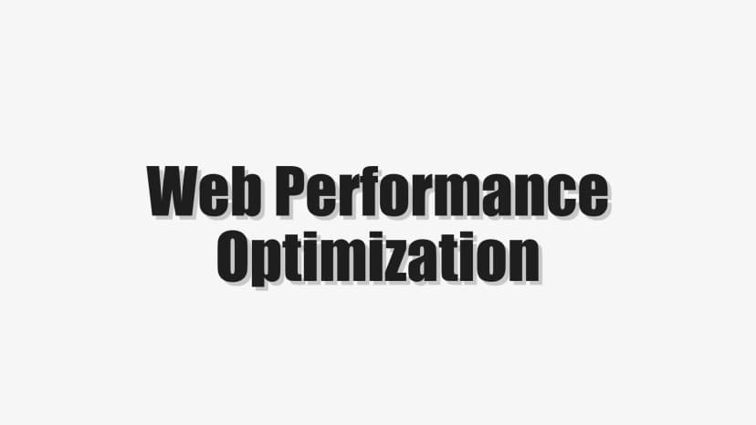 Web Performance Optimization