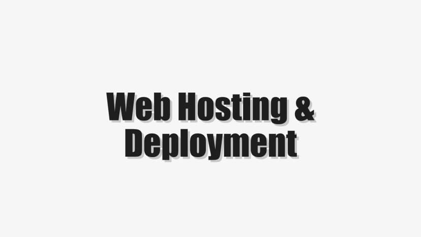 Web Hosting & Deployment