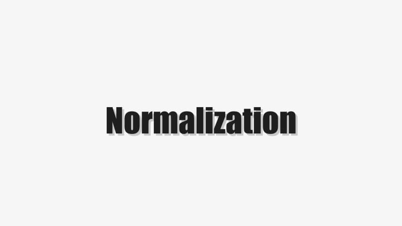 Normalization