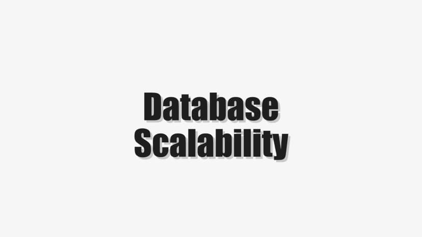 Database Scalability