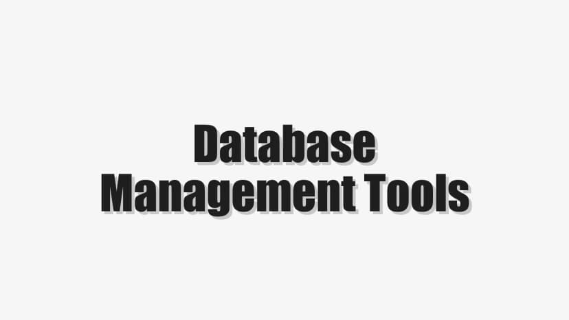 Database Management Tools