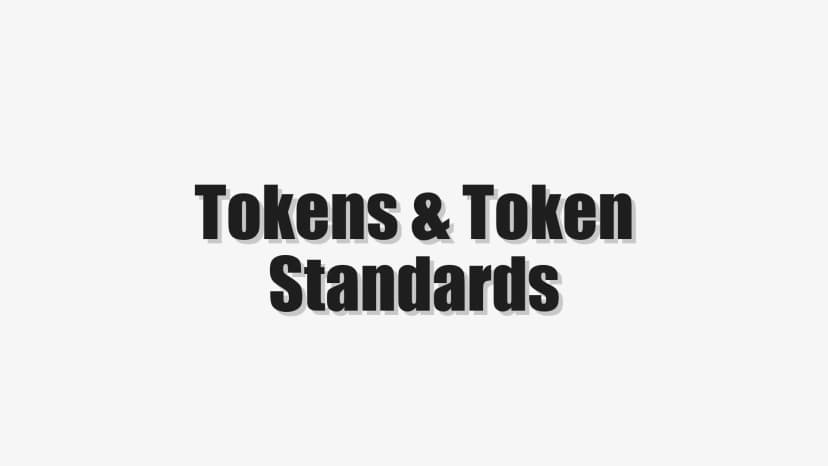 Tokens & Token Standards