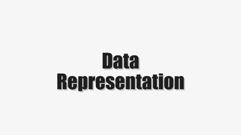 Data Representation