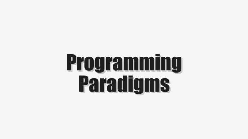 Programming Paradigms
