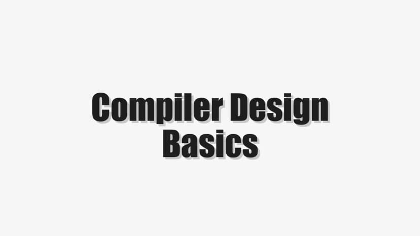Compiler Design Basics
