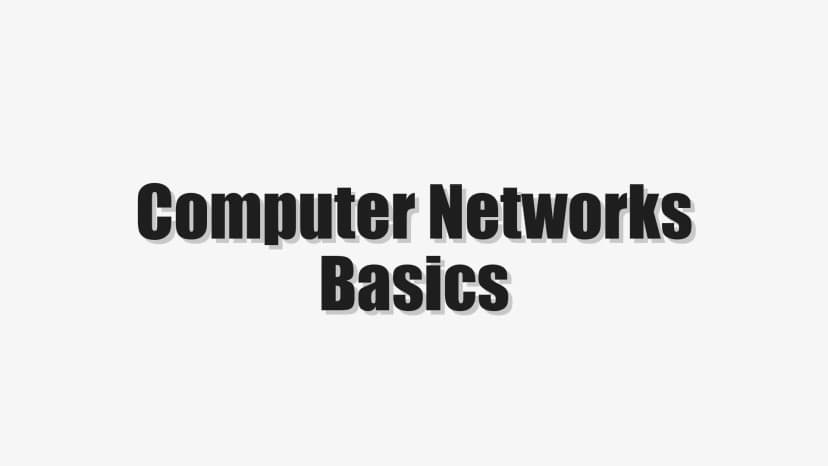 Computer Networks Basics