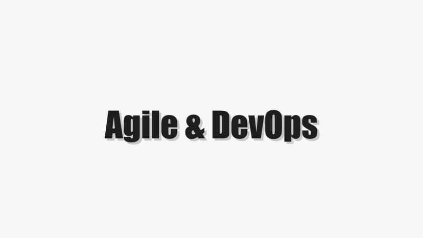 Agile & DevOps