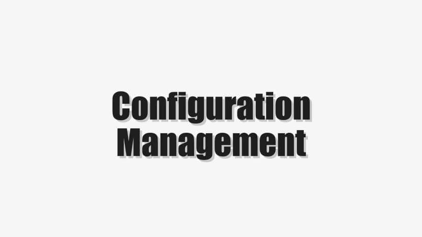 Configuration Management