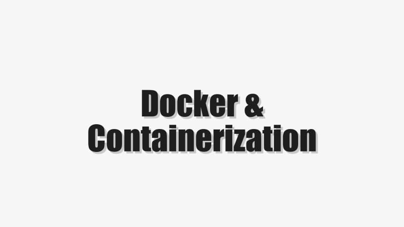 Docker & Containerization