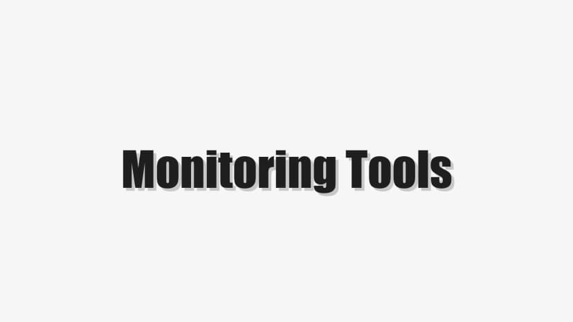 Monitoring Tools