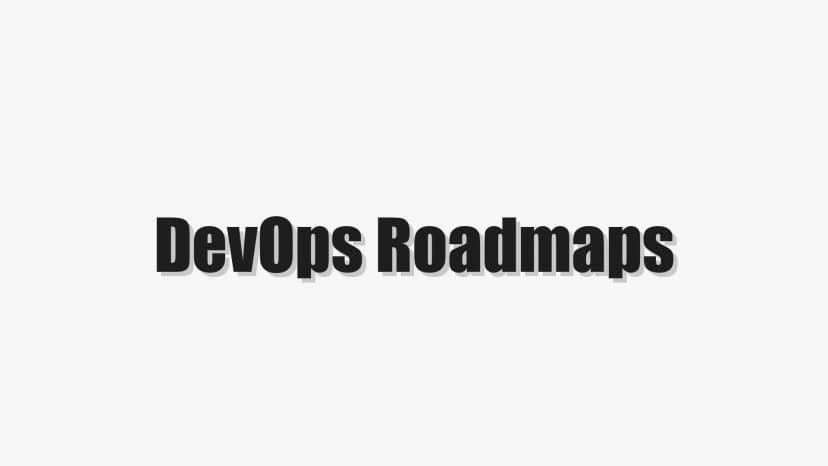 DevOps Roadmaps