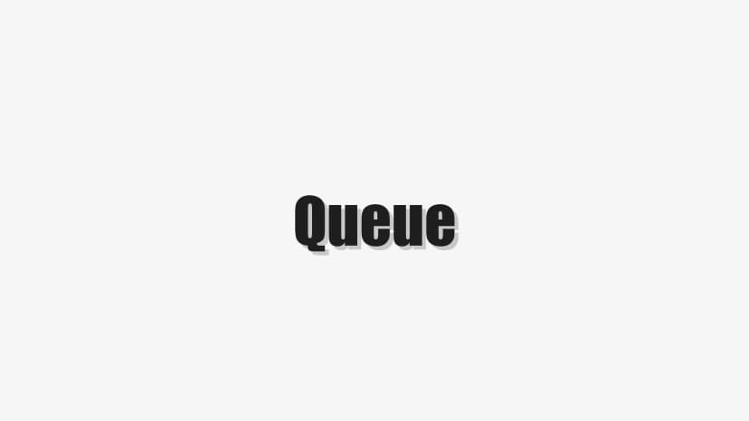 Queue