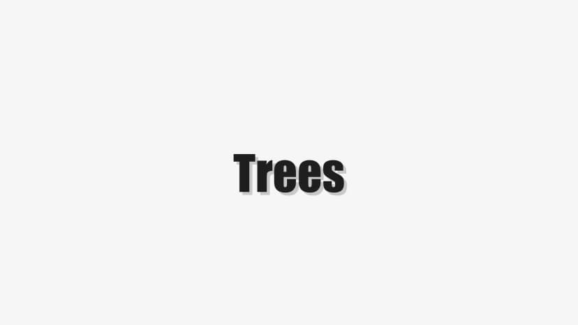 Trees