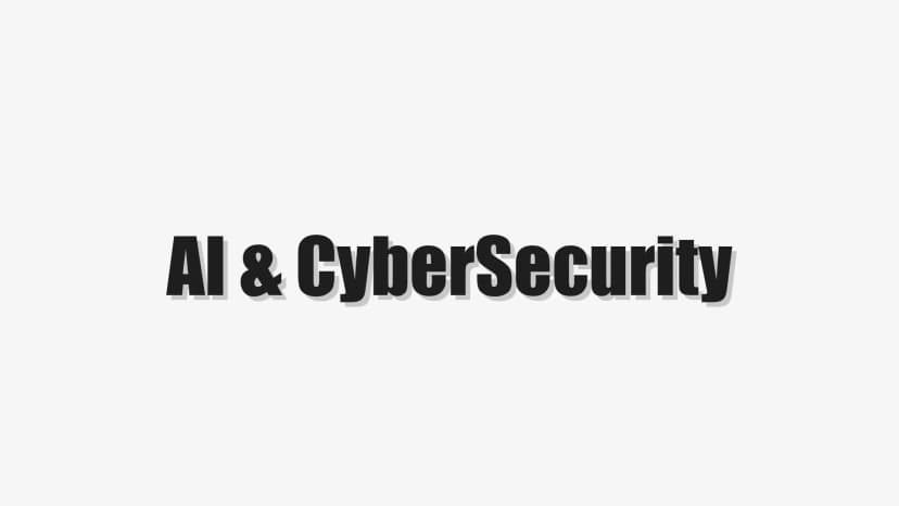 AI & CyberSecurity