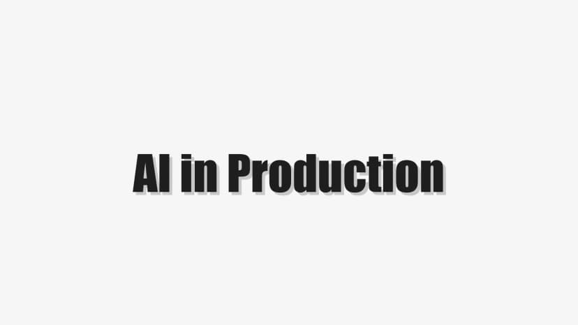 AI in Production