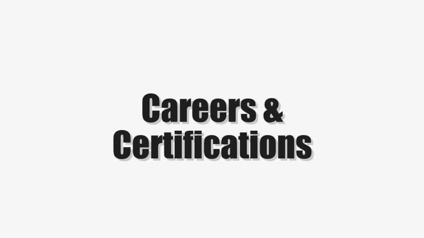 Careers & Certifications