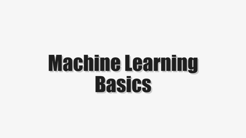 Machine Learning Basics