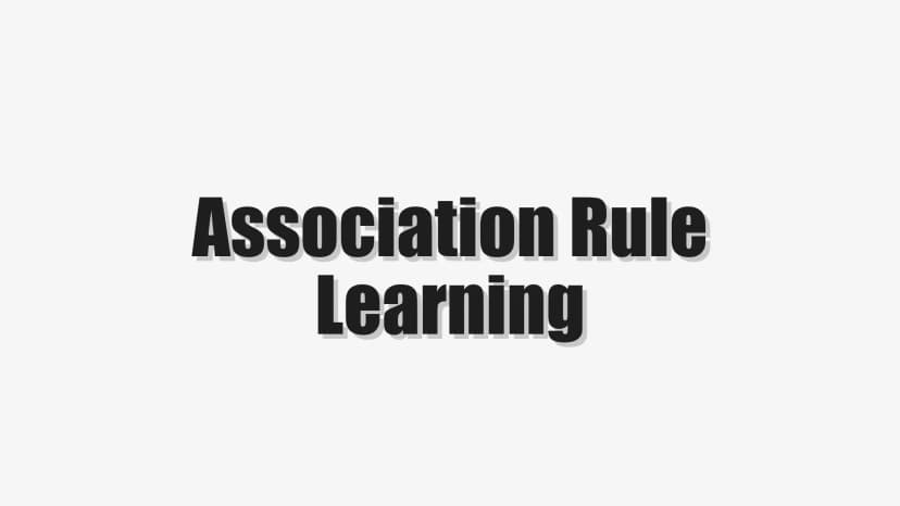 Association Rule Learning