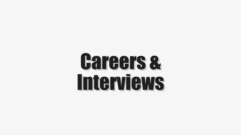 Careers & Interviews