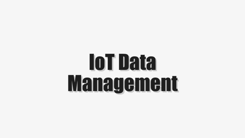 IoT Data Management