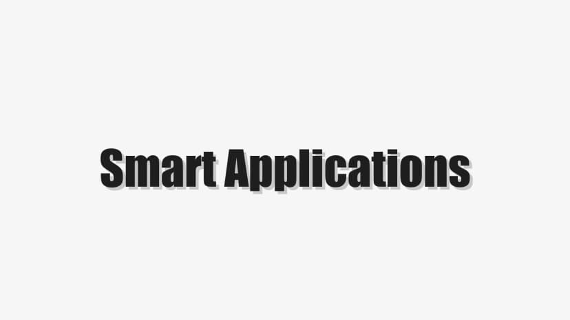 Smart Applications