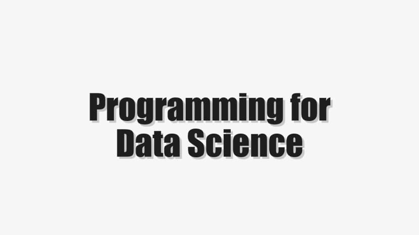 Programming for Data Science