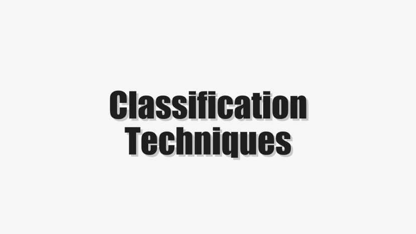 Classification Techniques