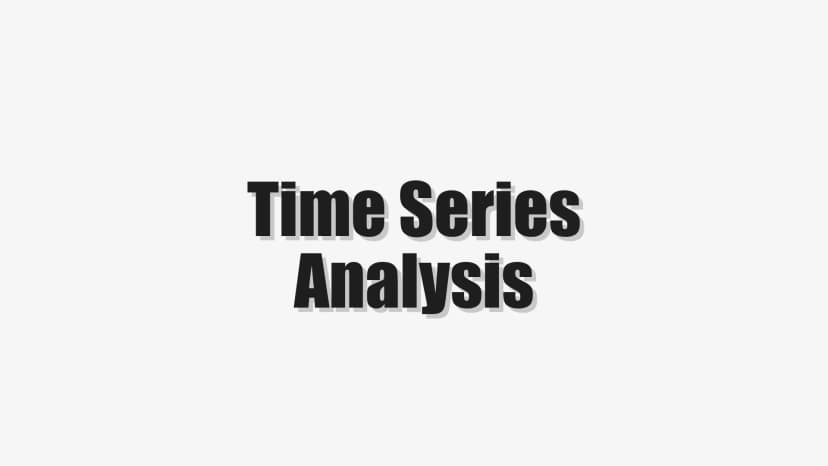 Time Series Analysis