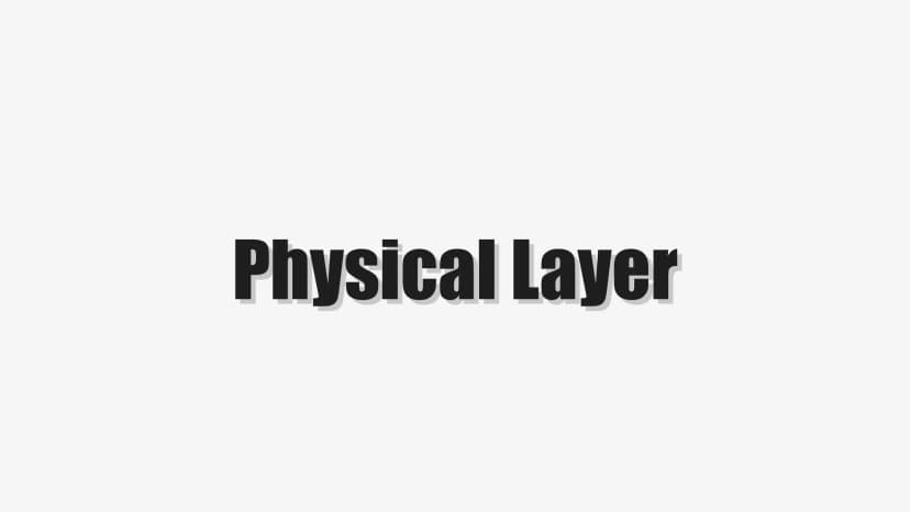 Physical Layer