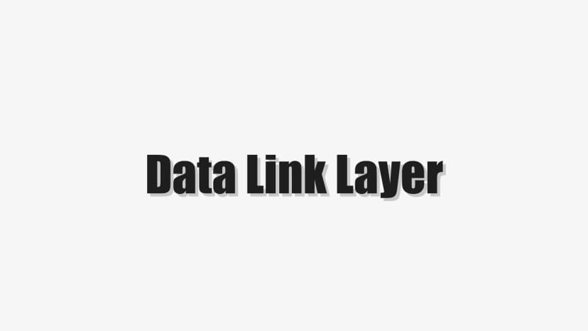 Data Link Layer