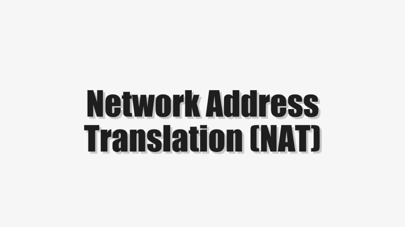 Network Address Translation (NAT)