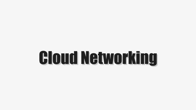 Cloud Networking