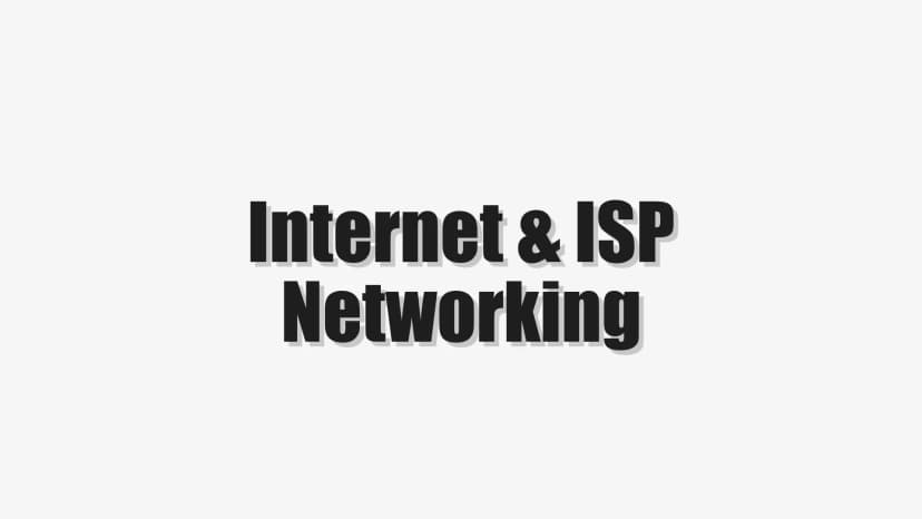 Internet & ISP Networking