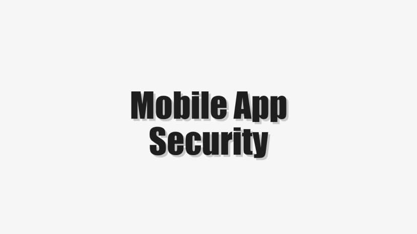 Mobile App Security