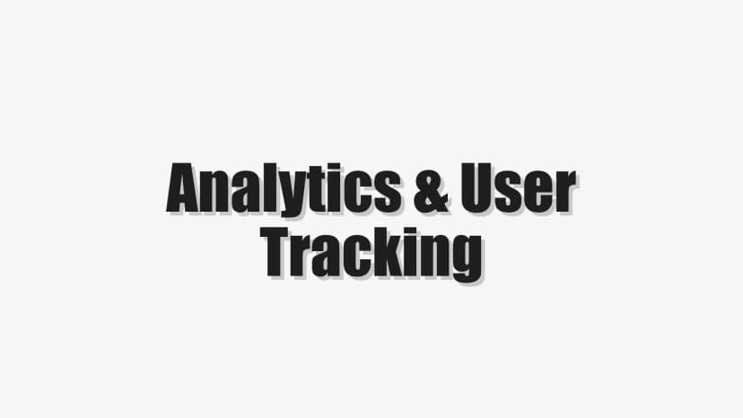 Analytics & User Tracking
