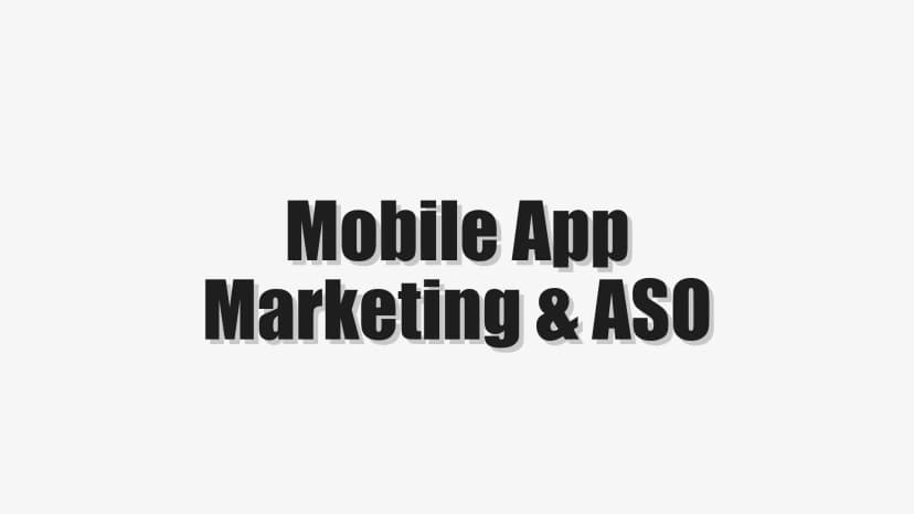 Mobile App Marketing & ASO