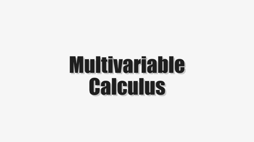Multivariable Calculus