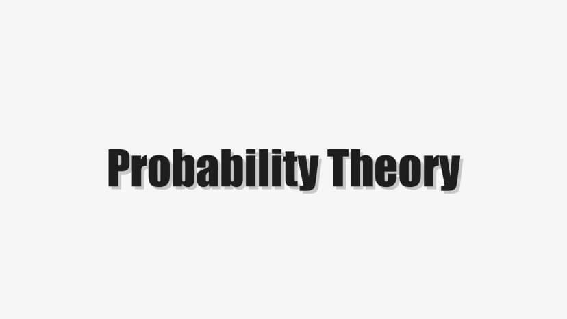 Probability Theory
