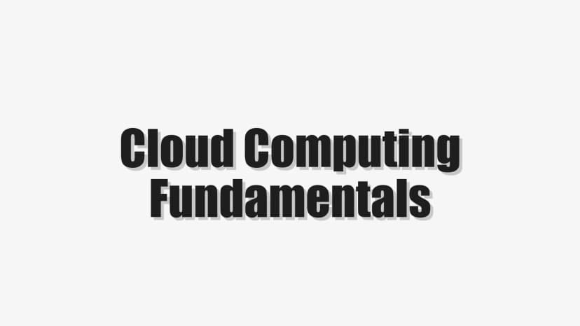 Cloud Computing Fundamentals
