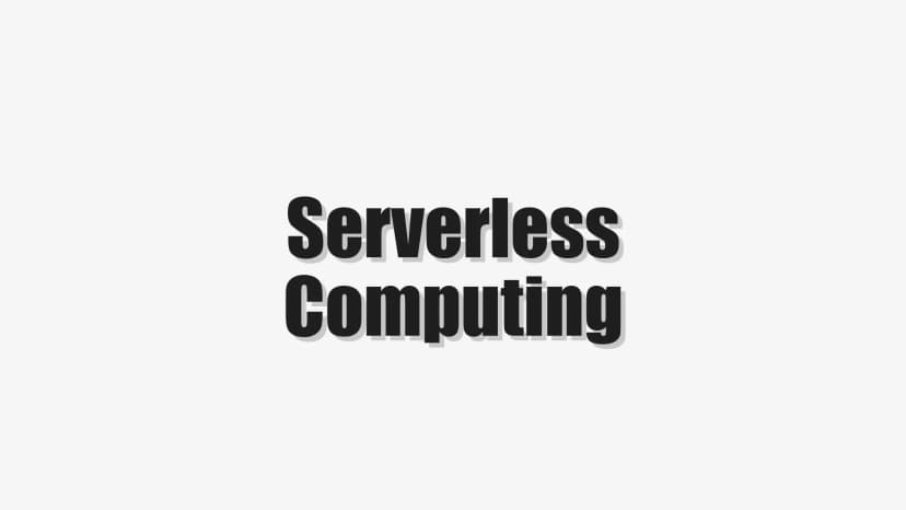 Serverless Computing