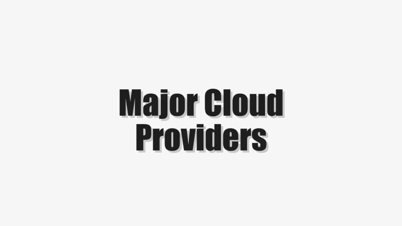 Major Cloud Providers