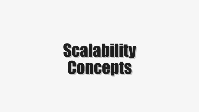 Scalability Concepts