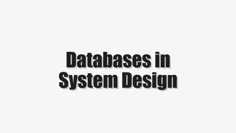 Databases in System Design