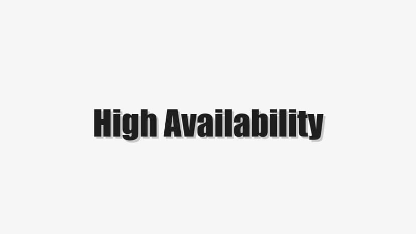 High Availability