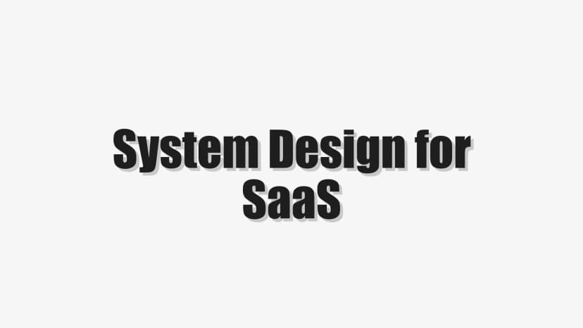 System Design for SaaS